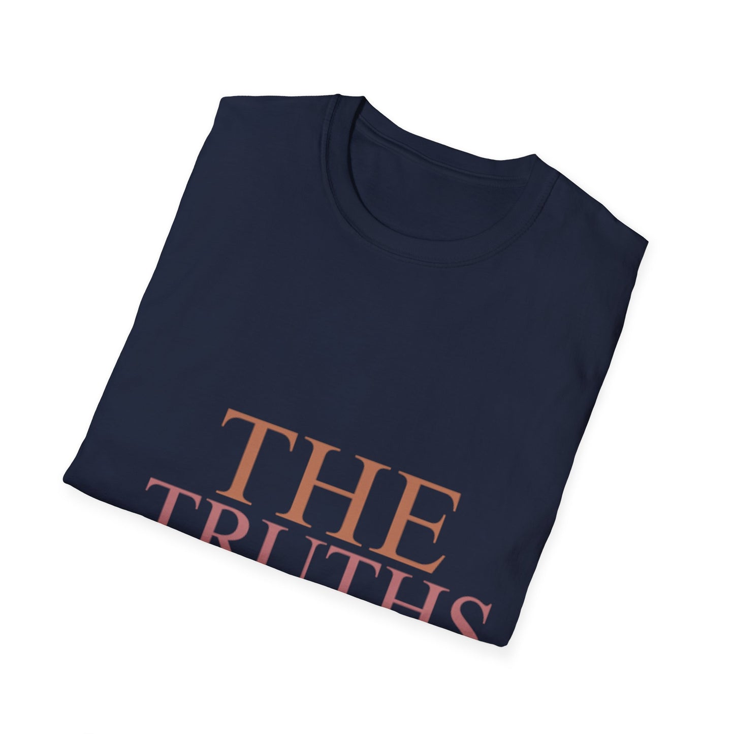 The Truths That Strengthen Me Unisex T-Shirt