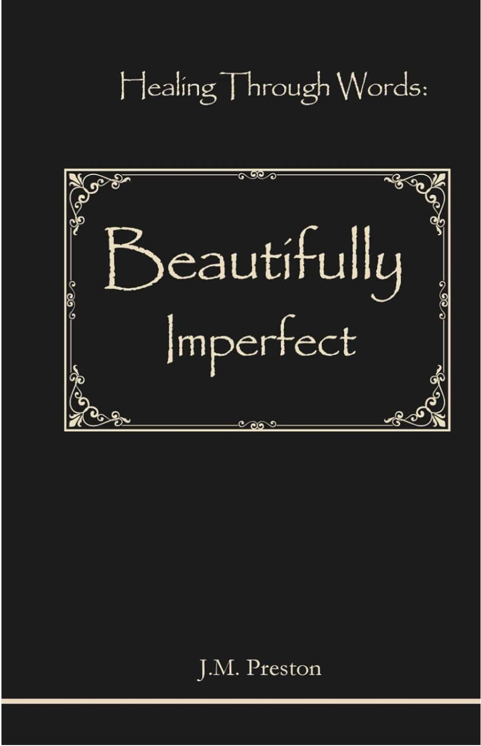Healing Through Words: Beautifully Imperfect