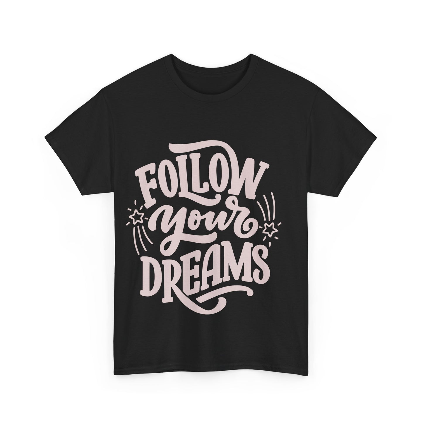 Dreamer Tee - Follow Your Dreams Unisex Heavy Cotton Tee