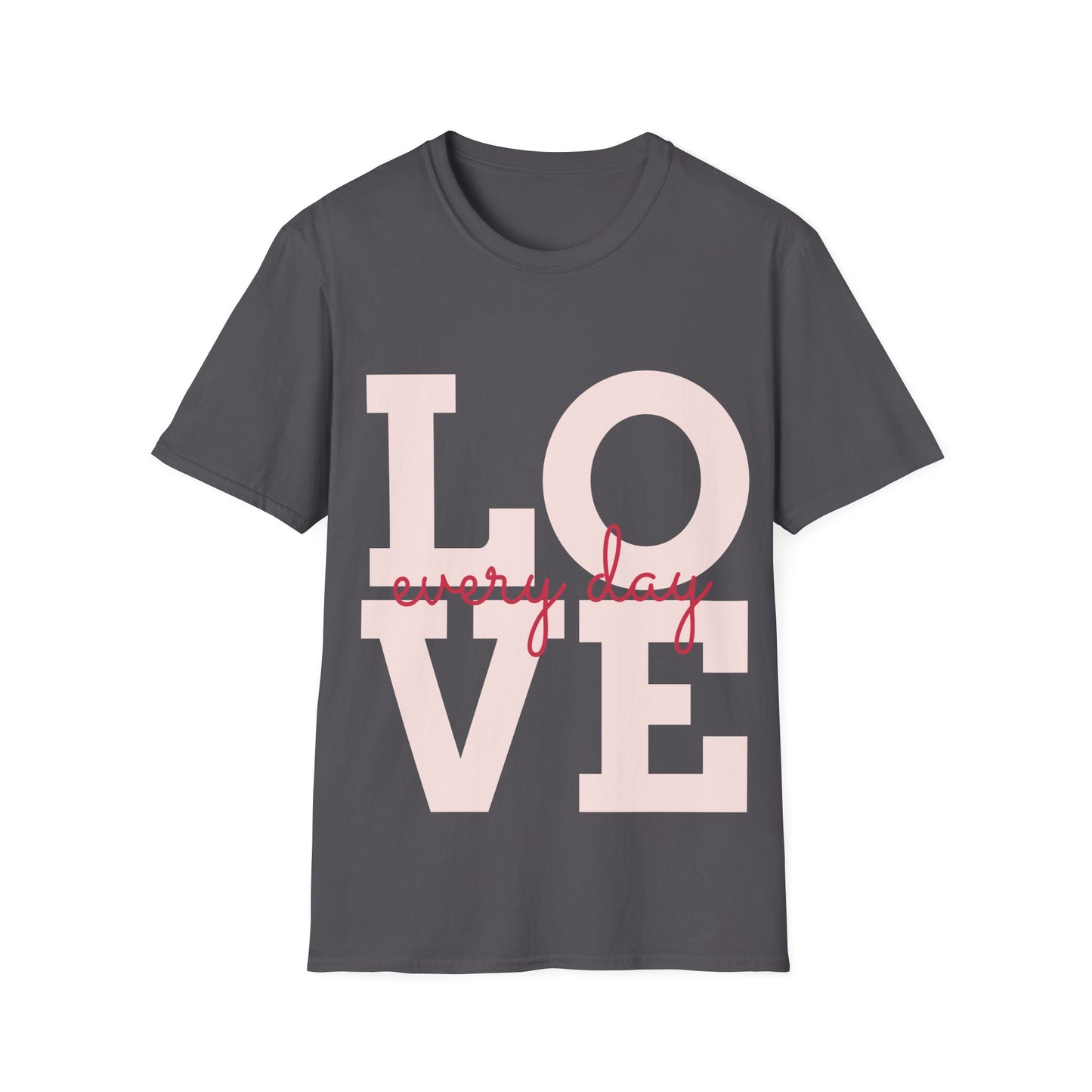 Copy of Love Every Day Woman's  Soft Style T-Shirt