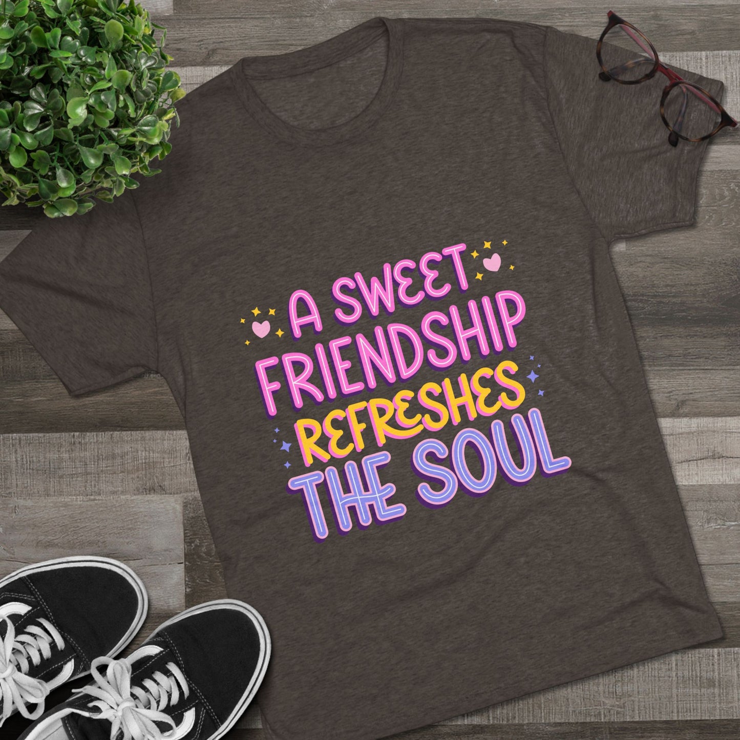 Tee - A Sweet Friendship Refreshes the Soul - Inspirational Quote