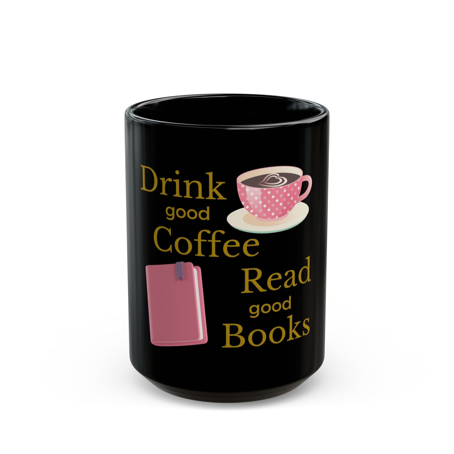Read Good Books Black Mug (11oz, 15oz)