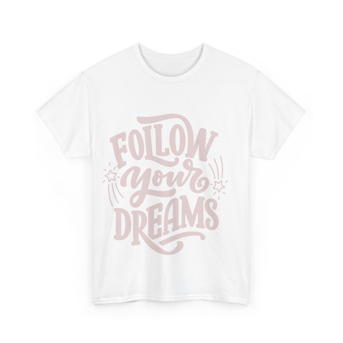 Dreamer Tee - Follow Your Dreams Unisex Heavy Cotton Tee