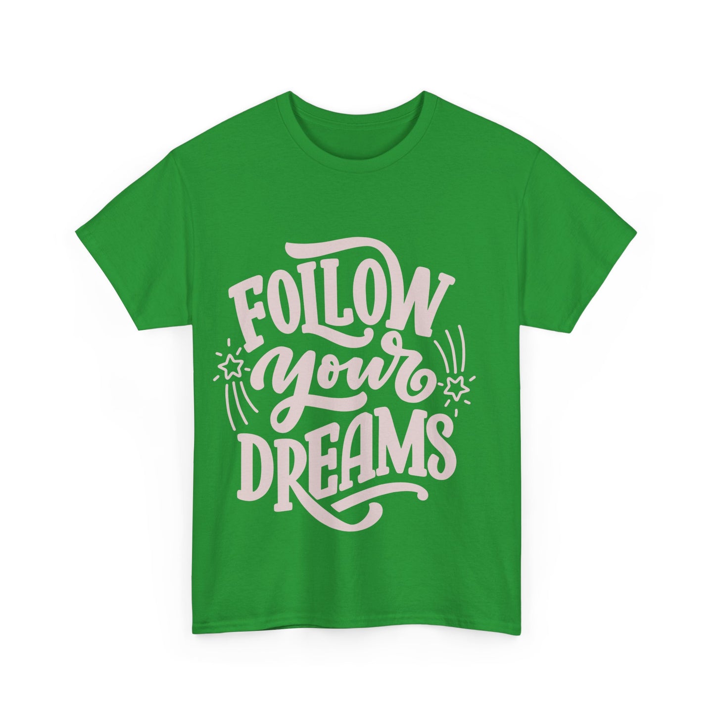 Dreamer Tee - Follow Your Dreams Unisex Heavy Cotton Tee