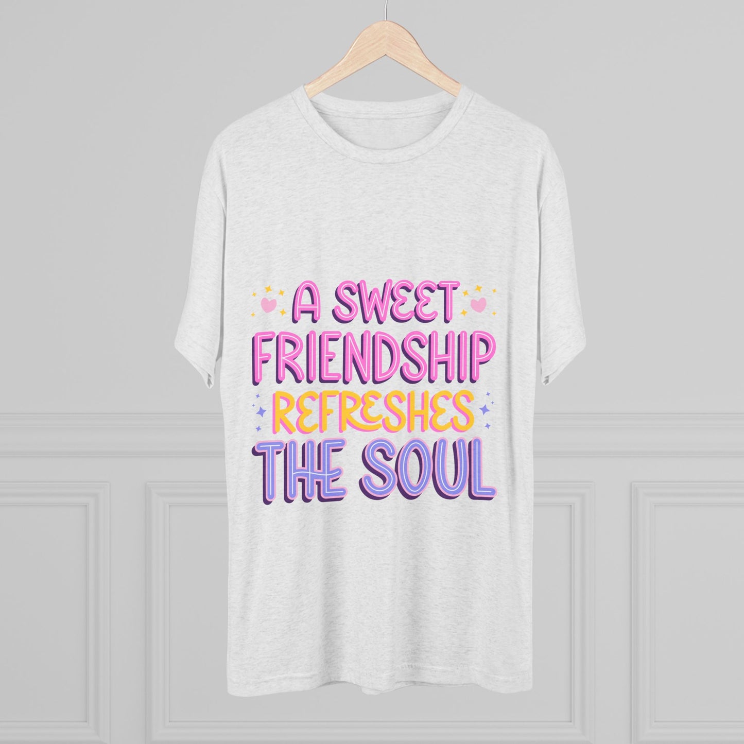 Tee - A Sweet Friendship Refreshes the Soul - Inspirational Quote