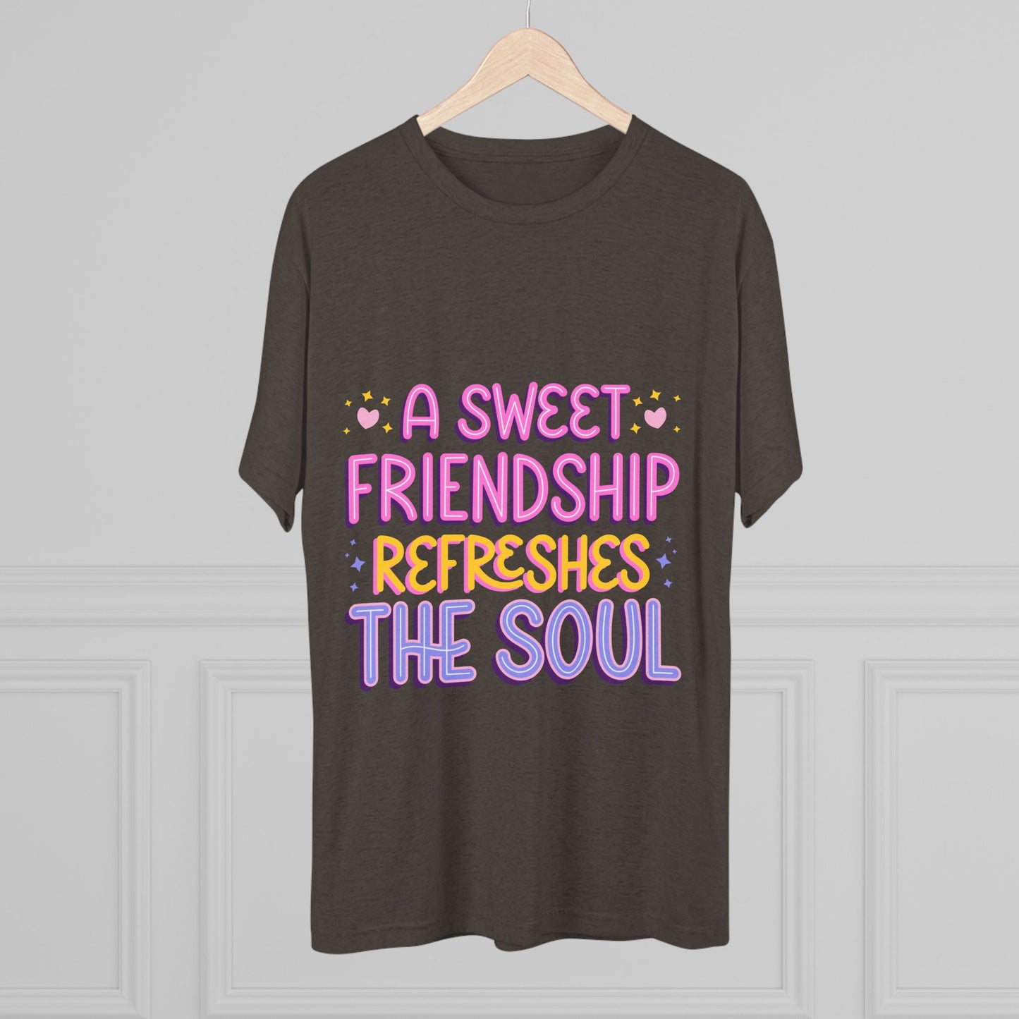 Tee - A Sweet Friendship Refreshes the Soul - Inspirational Quote