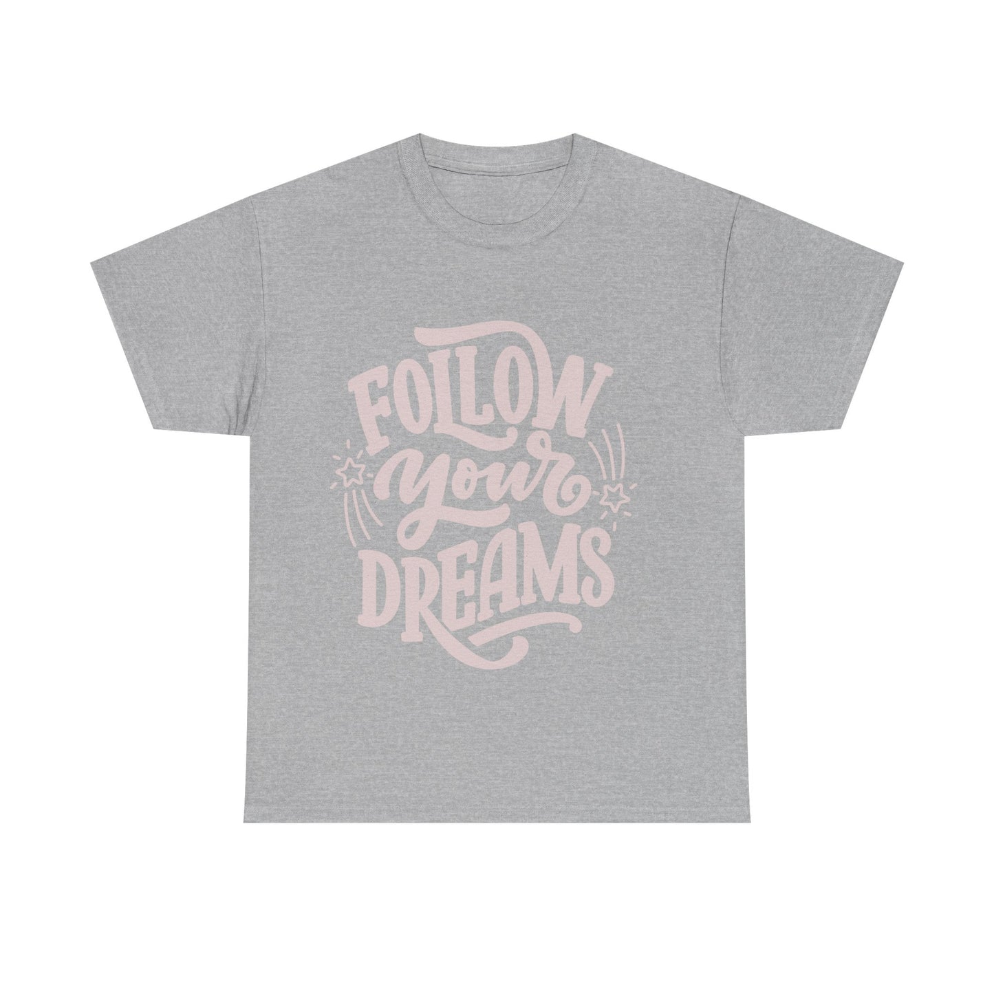 Dreamer Tee - Follow Your Dreams Unisex Heavy Cotton Tee