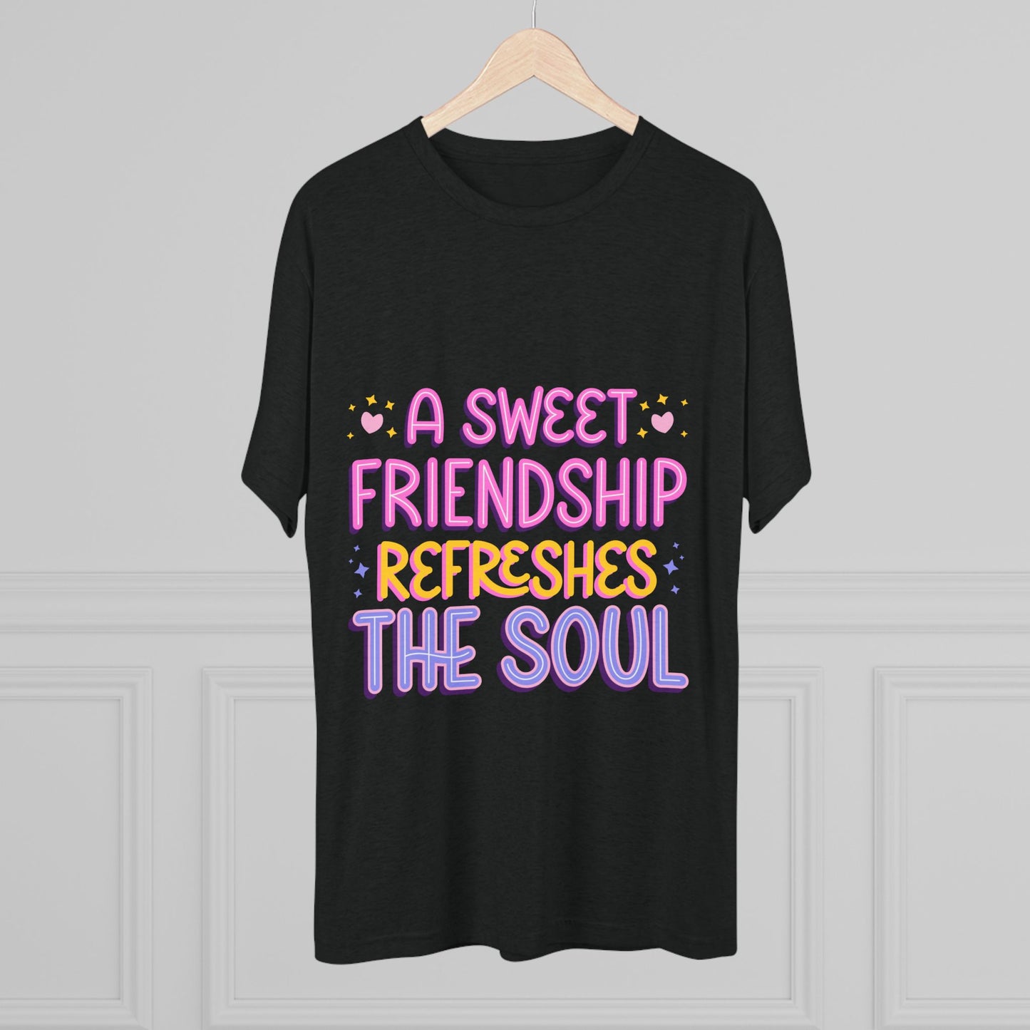 Tee - A Sweet Friendship Refreshes the Soul - Inspirational Quote