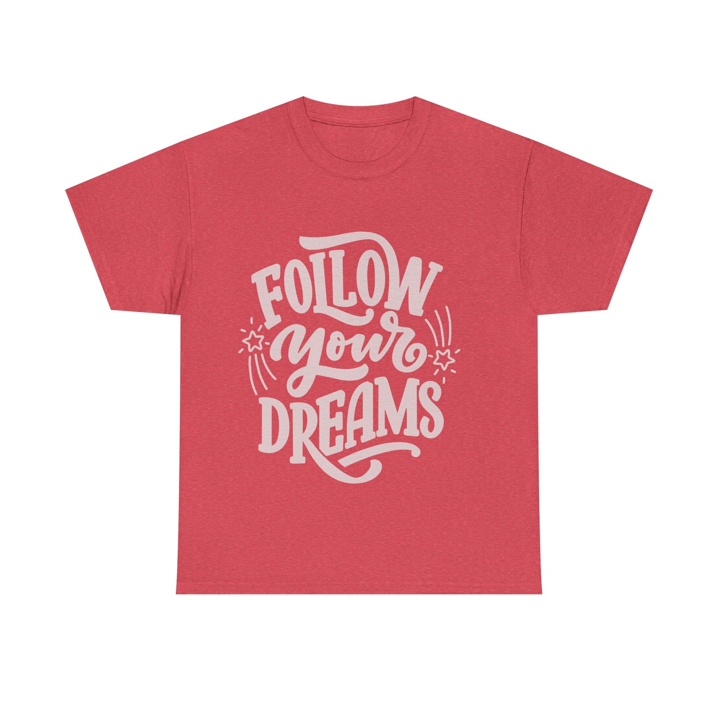Dreamer Tee - Follow Your Dreams Unisex Heavy Cotton Tee
