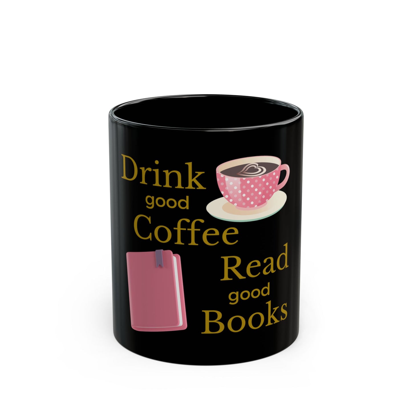Read Good Books Black Mug (11oz, 15oz)