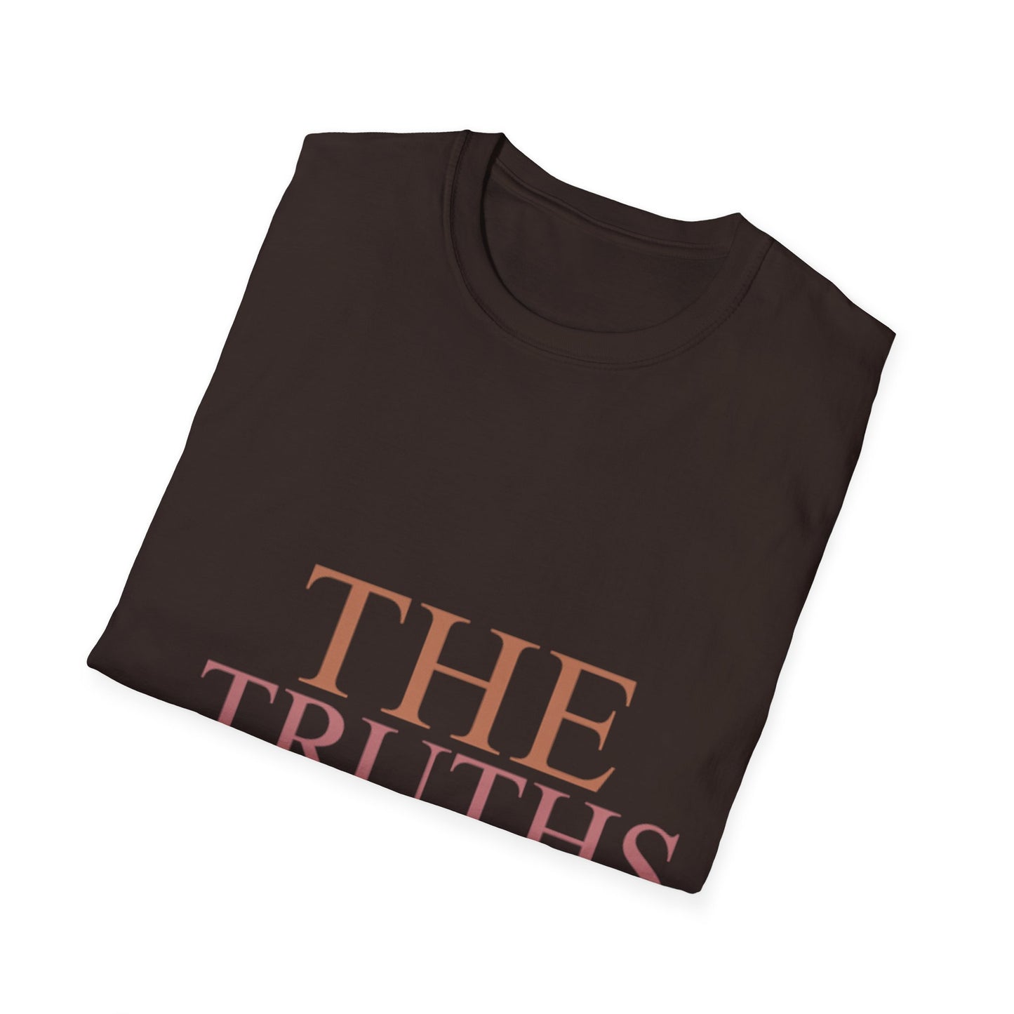 The Truths That Strengthen Me Unisex T-Shirt