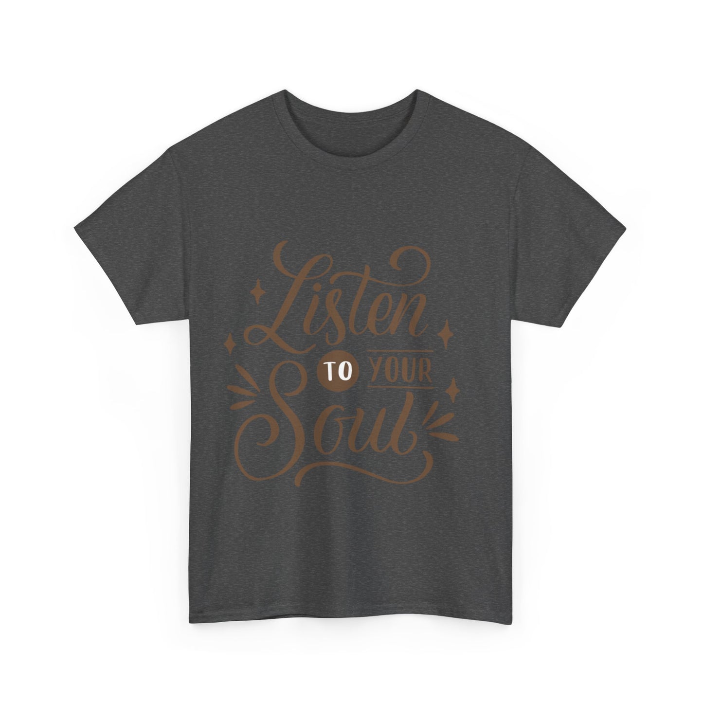 Listen To Your Soul Unisex Heavy Cotton Tee