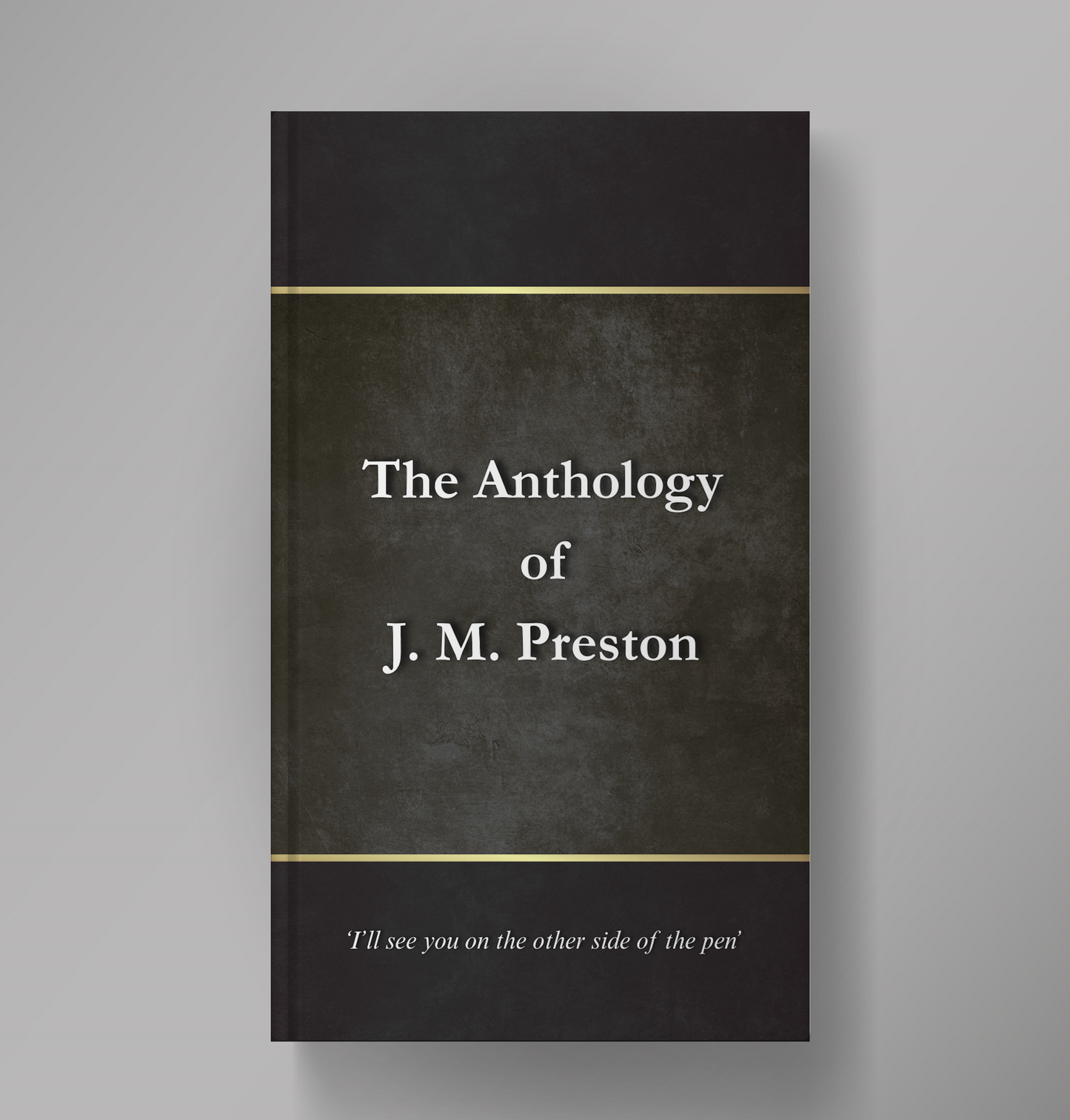 The Anthology Of J.M. Preston ** Just Release**